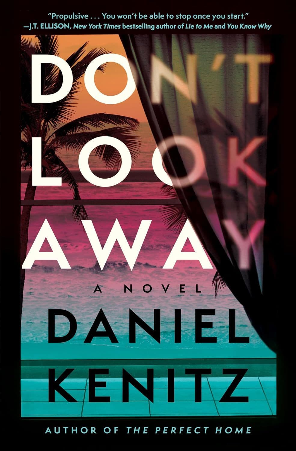 Don't Look Away: A Novel