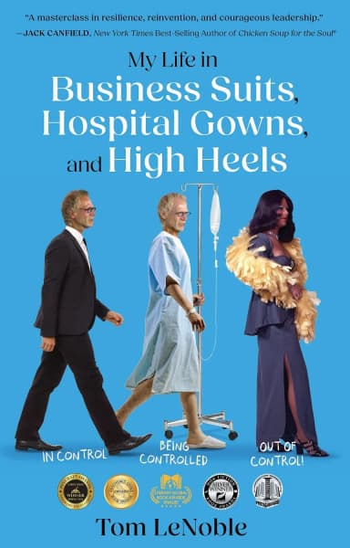 My Life in Business Suits, Hospital Gowns, and High Heels